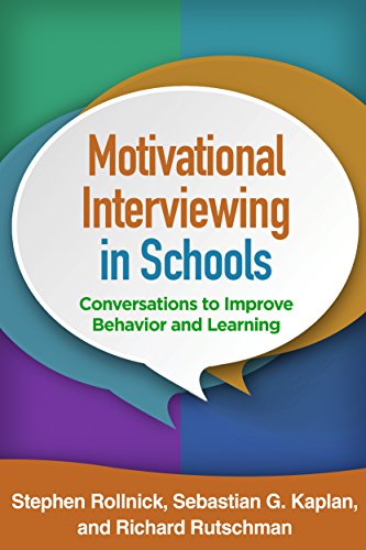 Motivational Interviewing in Schools: Conversations to Improve Behavior and Learning (Applications of Motivational Interviewing) von Taylor & Francis