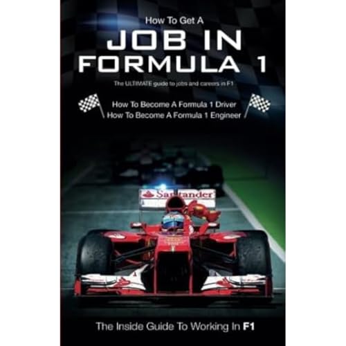 How To Get A Job in Formula 1: The ULTIMATE Guide to Jobs and Careers in F1 von How2become Ltd