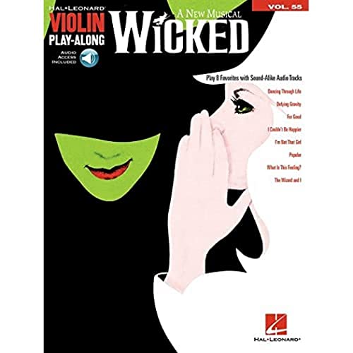 Violin Play-Along Volume 55: Wicked (Book & Online Audio) (Hal Leonard Violin Play-Along, Band 55) (Hal Leonard Violin Play-Along, 55, Band 55) von Hal Leonard