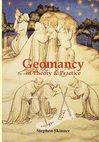 Geomancy in Theory and Practice von Golden Hoard