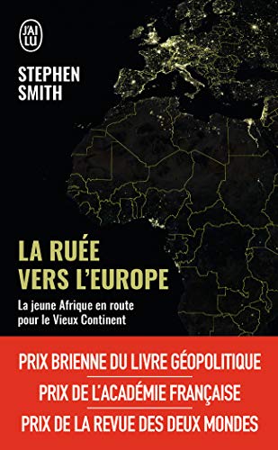 La ruee vers l'Europe: La jeune Afrique en route vers le Vieux Continent von J'AI LU