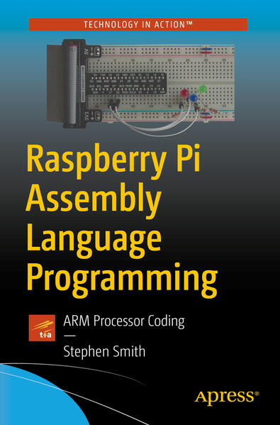 Raspberry Pi Assembly Language Programming von Apress