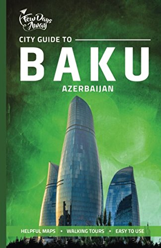City Guide to Baku, Azerbaijan von Independently published