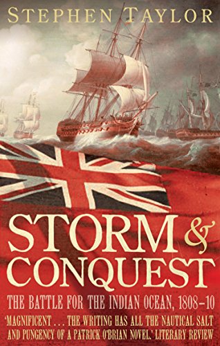 Storm and Conquest: The Battle for the Indian Ocean, 1808-10 Storm and Conquest: The Battle for the Indian Ocean, 1808-10 von Faber And Faber Ltd.