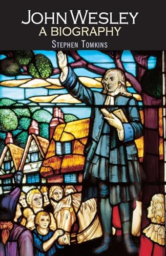 John Wesley: A Biography von Lion Books