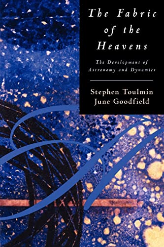 The Fabric of the Heavens: The Development of Astronomy and Dynamics