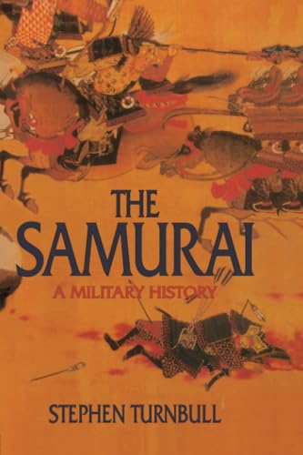 The Samurai: A Military History