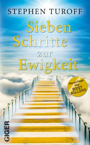 Sieben Schritte zur Ewigkeit Sieben Schritte zur Ewigkeit