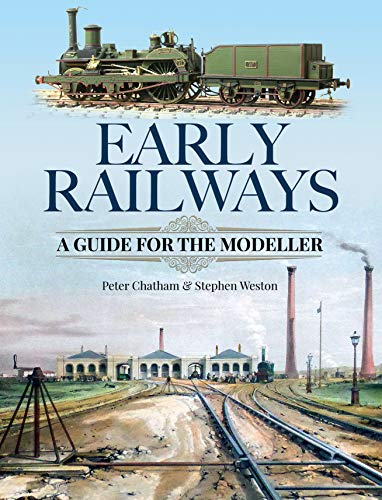 Early Railways: A Guide for the Modeller von Pen and Sword Transport