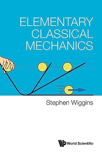 Elementary Classical Mechanics von WSPC