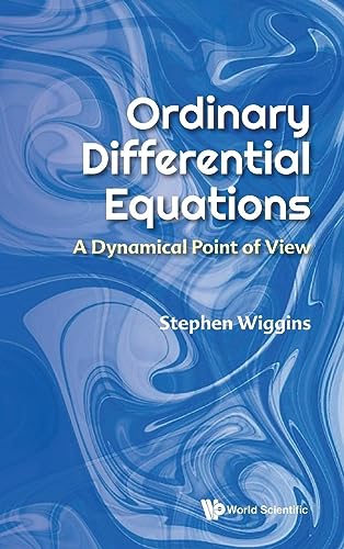 Ordinary Differential Equations: A Dynamical Point Of View von WSPC