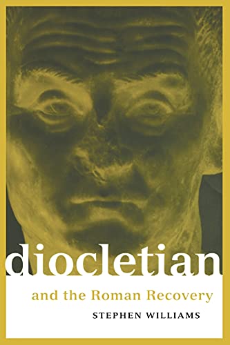 Diocletian and the Roman Recovery (Roman Imperial Biographies) von Routledge