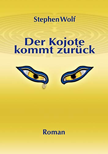 Der Kojote kommt zurück von Books on Demand