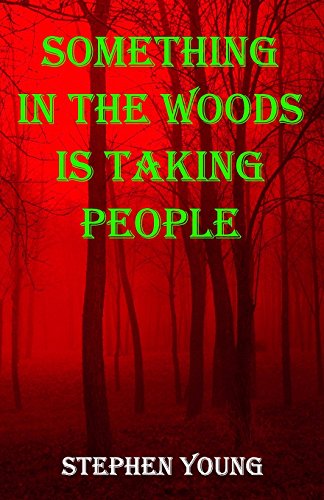 Something in the Woods is Taking People von CreateSpace Independent Publishing Platform