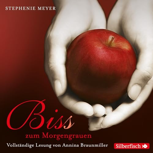 Bis(s) zum Morgengrauen - Die ungekürzte Lesung: 11 CDs (Bella und Edward, Band 1) von Silberfisch