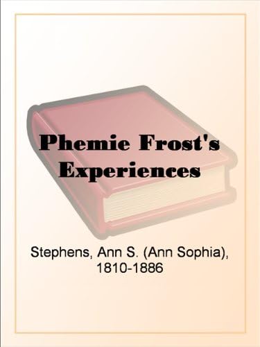 Phemie Frost's Experiences von Anson Street Press