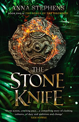 The Stone Knife: A thrilling epic fantasy trilogy of freedom and empire, gods and monsters (The Songs of the Drowned, Band 1) von HarperVoyager