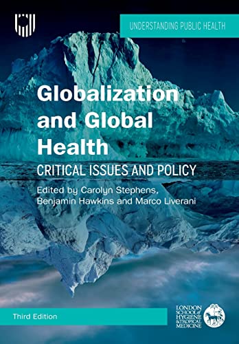 Globalization and Global Health: Critical Issues and Policy von Open University Press