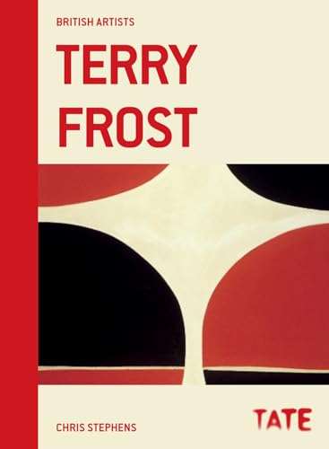 Tate British Artists: Terry Frost: British artists series von Tate Publishing