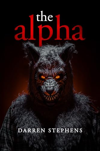 the alpha (the alpha (Book 1 of 3 Part Book Series - The Nine Immolation Series), Band 1) von Woodbridge Publishers