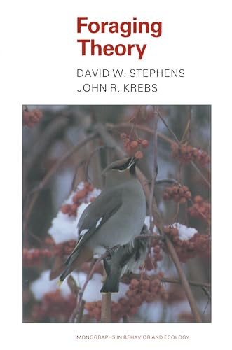 Foraging Theory (Monographs in Behavior and Ecology)