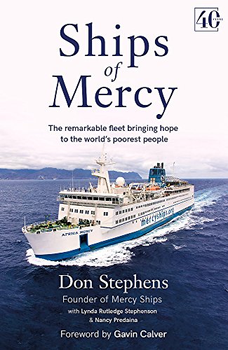 Ships of Mercy: The remarkable fleet bringing hope to the world's poorest people