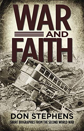 War and Faith: Short Biographies from the Second World War