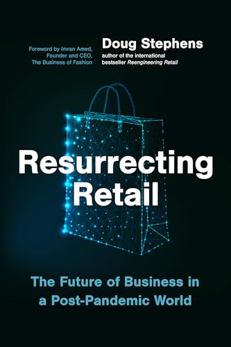 Resurrecting Retail: The Future of Business in a Post-Pandemic World von Figure 1 Publishing