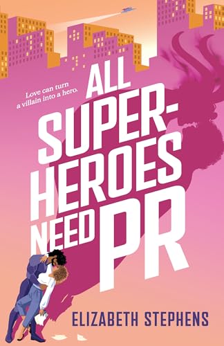 All Superheroes Need PR (Supers in the City) von Montlake