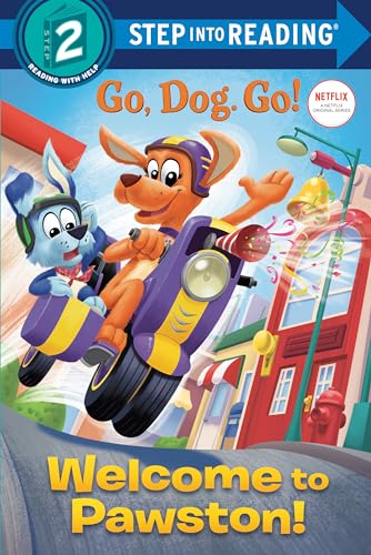 Welcome to Pawston! (Netflix: Go, Dog. Go!) (Step into Reading)
