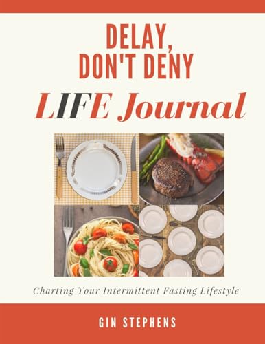 Delay, Don't Deny LIFE Journal von CreateSpace Independent Publishing Platform