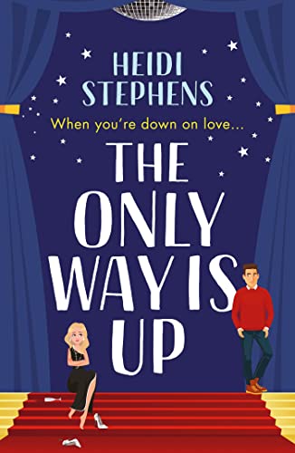 The Only Way Is Up: An absolutely hilarious and feel-good romantic comedy