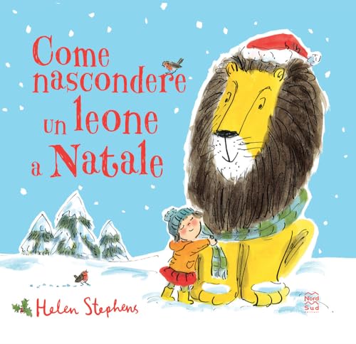 Come nascondere un leone a Natale. Ediz. a colori (Libri illustrati) von Nord-Sud