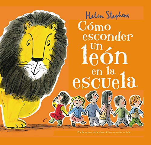 Cómo esconder un león en la escuela / How to Hide a Lion at School (Cuentos infantiles) von BEASCOA