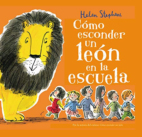 Cómo esconder un león en la escuela / How to Hide a Lion at School (Cuentos infantiles)