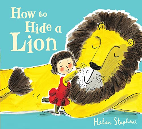 How to Hide a Lion: an international bestselling modern classic von Scholastic