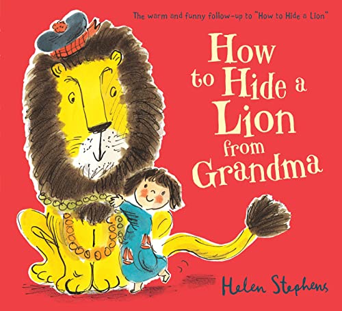 How to Hide a Lion from Grandma: an international bestselling modern classic: 1