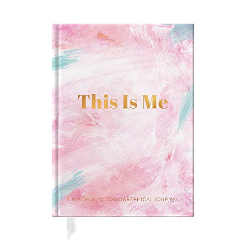 This Is Me: A Mindful, Autobiographical Journal (Mindfulness Collection, Band 1)