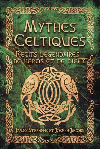 Mythes Celtiques - Récits légendaires de héros et de dieux von TREDANIEL