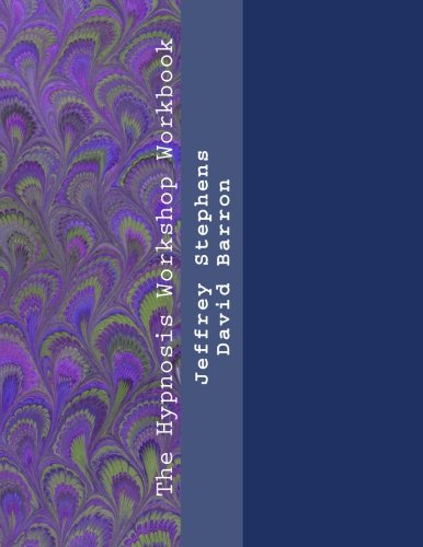 The Hypnosis Workshop Workbook von CreateSpace Independent Publishing Platform