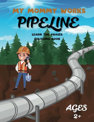 My Mommy Works Pipeline von Independently published