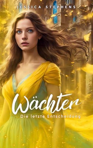 Wächter: Die letzte Entscheidung (Wächter-Saga) von BoD – Books on Demand