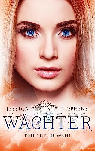 Wächter: Triff deine Wahl (Wächter-Saga)