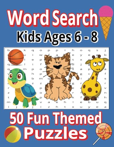 Word Search Ages 6 -8 Themed Puzzle Book: Word Searches with Easy to Read Print about Kid Themes and more | 8.5 x 11 | Over 100 pages | 50 + Puzzles..Great for vacations or free time von Independently published