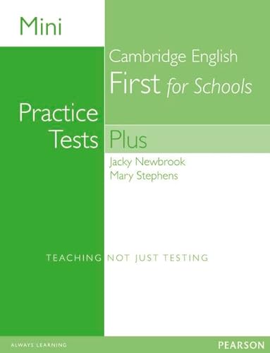 Mini Practice Tests Plus: Cambridge English First for Schools (Exam Skills) von Pearson Education