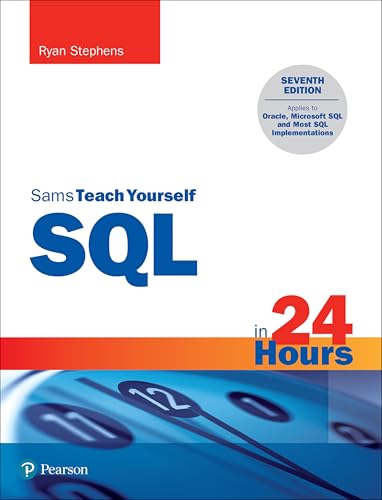 Sams Teach Yourself SQL in 24 Hours (Sams Teach Yourself in 24 Hours)