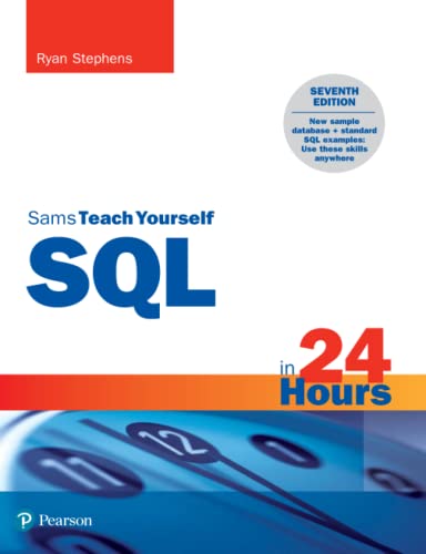 Sams Teach Yourself SQL in 24 Hours (Sams Teach Yourself in 24 Hours) von Sams Publishing