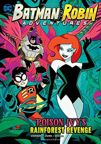 Poison Ivy's Rainforest Revenge (DC Batman & Robin Adventures)