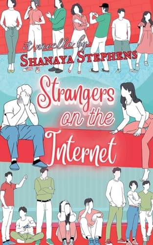 Strangers On The Internet von Shanaya Stephens