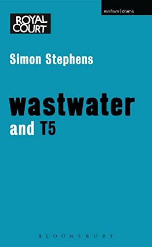 'Wastwater' and 'T5' (Modern Plays)